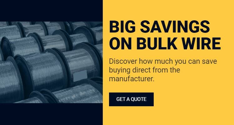 Big Savings on Bulk Wire